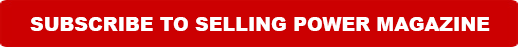 Subscribe to Selling Power Magazine