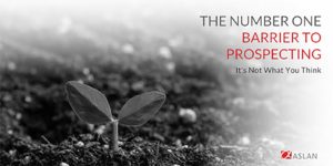 The Number One Barrier to Prospecting (Its Not What You Think)