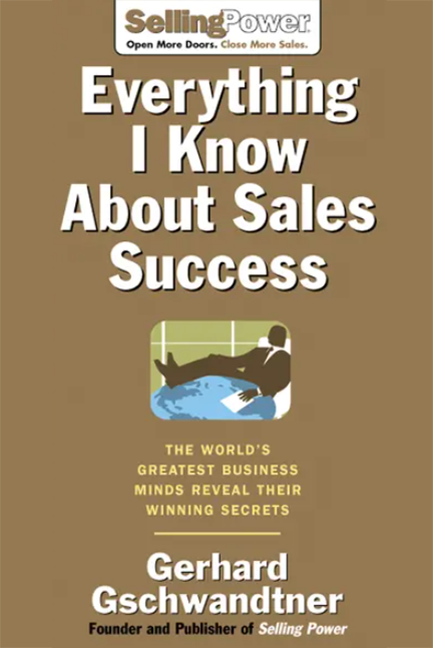 Cover of Everything I Know About Sales Success Book