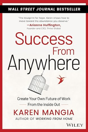 Cover of “Success from Anywhere” by Karen Mangia.