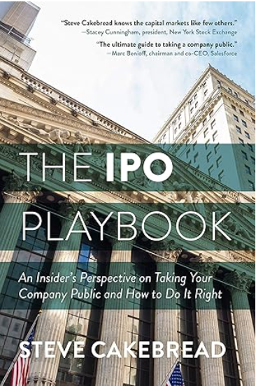 Cover of “The IPO Playbook” by Steve Cakebread.